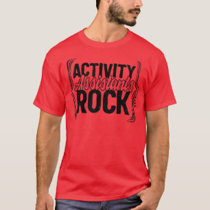 Activity Assistants Rock Shirt2 T-shirt