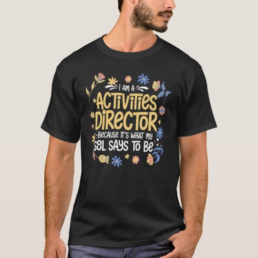 Activity Director Assistant Ideas Activities Plann T-shirt (Voorkant)