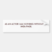 ACTOR-INTERNATIONAL MOVIE DATABASE BUMPERSTICKER (Voorkant)