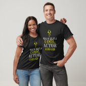 Actrant voor Actress voor Actor Cool T-shirt (Unisex)