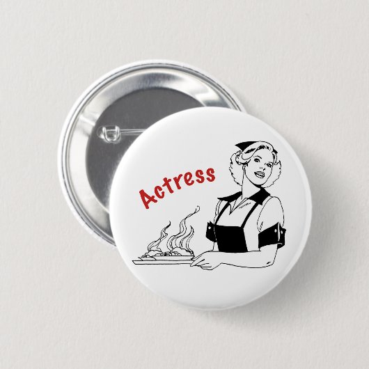 Actress/Waitress Ronde Button 5,7 Cm (Voorkant /achterkant)