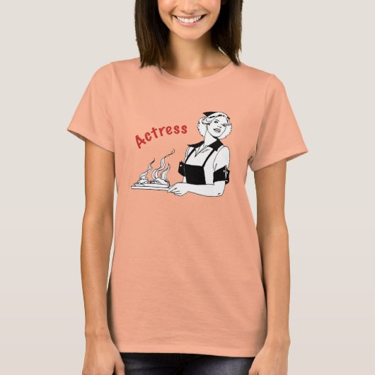 Actress/Waitress T-shirt (Voorkant)