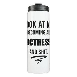 Actrice Afstudeercadeau Funny Geschenk Theaterlief Thermosbeker