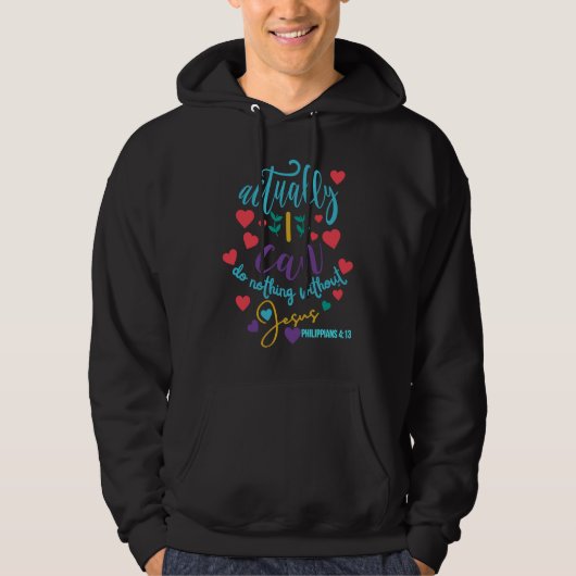 ACTUALLY I CAN DO NOTHING WITHOUT JESUS Women Chur Hoodie (Voorkant)