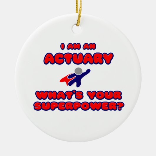 Actuaris.. Wat is je Superpower? Keramisch Ornament (Voorkant)