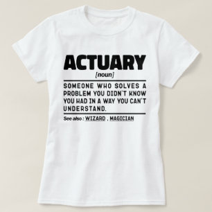 Actuary Noun Definition Assurance Cool Mom Sarcasm T-shirt