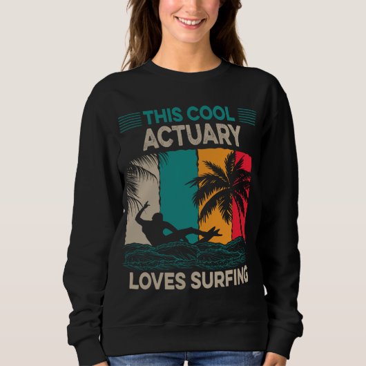 Actuary Surfer | Deze coole actuaris houdt van sur Trui (Voorkant)