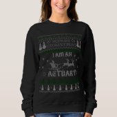 Actuary Sweatshirt Funny kerstcadeaus voor vrouwen (Voorkant)