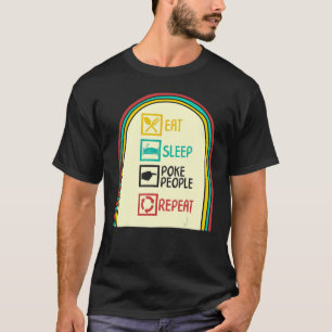Acupunctie Eat Sleep Poke Mensen herhalen de naald T-shirt