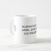 Acupunctie moet werken koffiemok (Voorkant links)