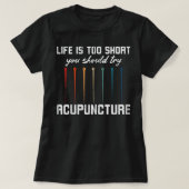 Acupunctie Naalden Acupunctie Behandeling Probeer  T-shirt (Design voorkant)