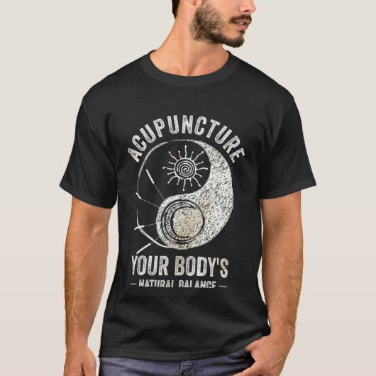 Acupuncture Body s Natural Balance Acupuncturist N T-shirt (Voorkant)