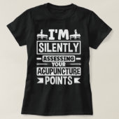 Acupuncturist Acupuncturist Acupunctie wijst Funny T-shirt (Design voorkant)
