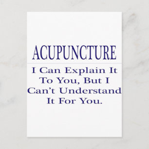 Acupuncturist Joke .. Leg uit dat u het niet begri Briefkaart