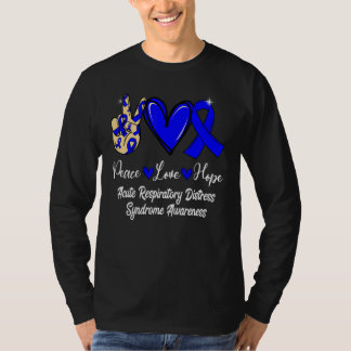 Acute Respiratory Distress Syndrome Love Hope Blue T-shirt