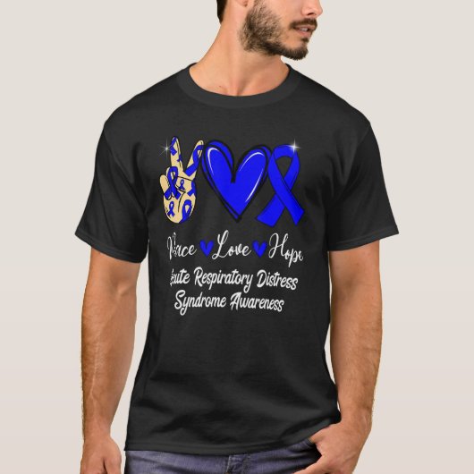 Acute Respiratory Distress Syndrome Love Hope Blue T-shirt (Voorkant)
