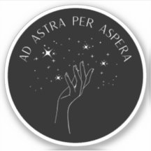 Ad Astra per Aspera | Latijnse stoïcijnse quote