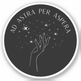 Ad Astra per Aspera | Latijnse stoïcijnse quote Sticker