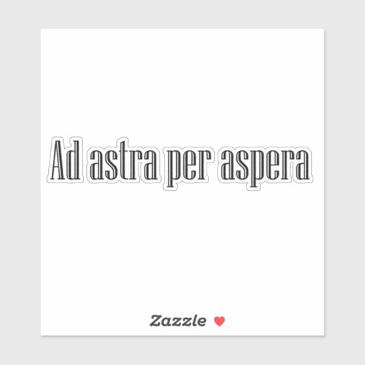 Ad astra per aspera sticker (Vel)