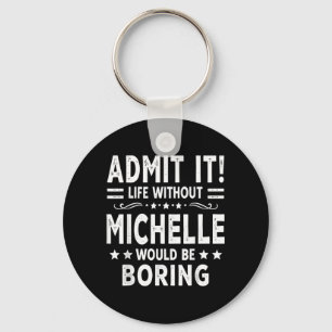 Ad Leven Zonder Michelle Zou Saai Grappig Zijn Sleutelhanger