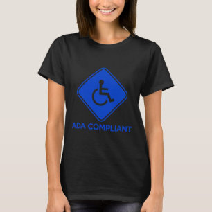 ADA-compatibele toegankelijkheid Uitgeschakeld nal T-shirt