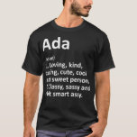 ADA Definitie Persoonlijke naam Funny Birthday Gi T-shirt<br><div class="desc">ADA Definition Persoonlijke naam Funny Birthday Gift Idea .lol, cool, grappig, lol verrassing, retro, animal, animals, kerstmis, schattig, pop, poppen, poppen, lol pop, lol doll, lol doll karakters, lol verrassing, lol verrassing mama, lol verrassing party, lollipop, film, muziek, regenboog, , 2022020 2020 verkiezingen, schattig, landbouw, allemaal, verbazingwekkend, anime, apedood hoodie,...</div>