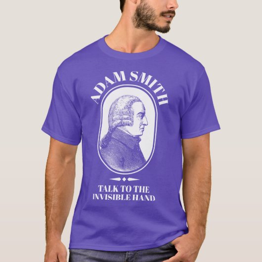 Adam Smith Grappige Economie Professor Onzichtbare T-shirt (Voorkant)