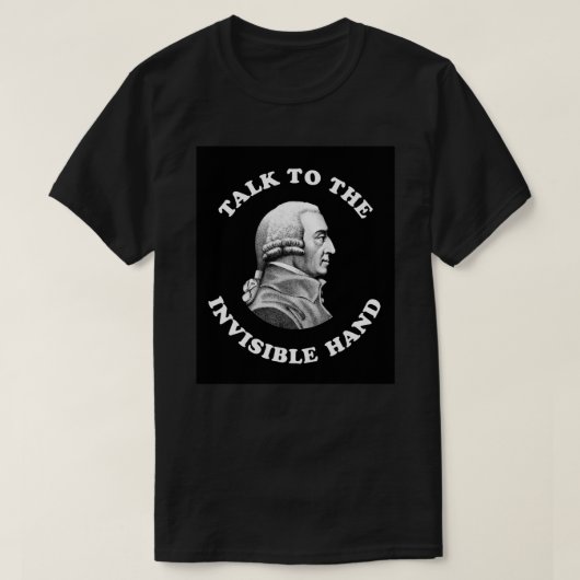 Adam Smith - praat met de onzichtbare hand - grapp T-shirt (Design voorkant)