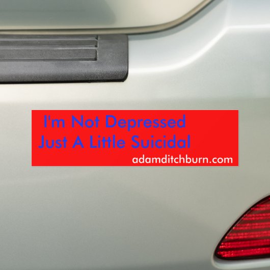 Adamditchburn.com, ik ben niet depressiefGewoon ee Bumpersticker (Op auto)