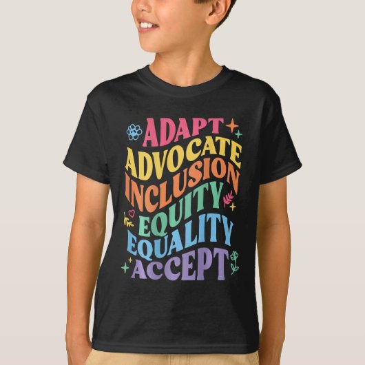 Adapt Advocate Inclusion Equity Equality Accepteer T-shirt (Voorkant)