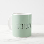 ADD OWN TEXT CUSTOM PRETTY GREEN COLOR KOFFIEMOK (Voorkant links)