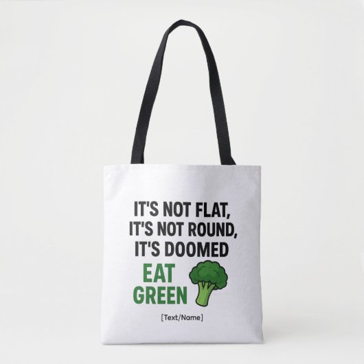 Add Text/Name Funny Broccoli Tote Bag – Eat Green (Voorkant)