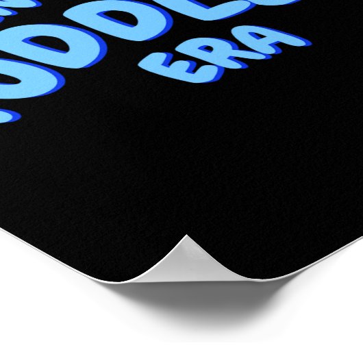 Add Word In My Blue Toddler Era Toddler T Shirt  Poster (Hoek)