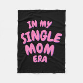 Add Word In My Single Mom Era T Shirt  Fleece Deken (Voorkant)