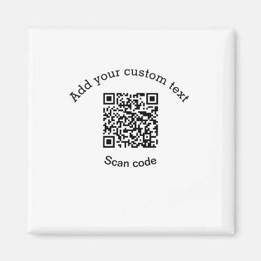 Add your custom text scan QR code business  Magneet (Voorkant)
