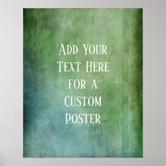 Add Your Custom Text Teal and Green Grunge Poster (Voorkant)