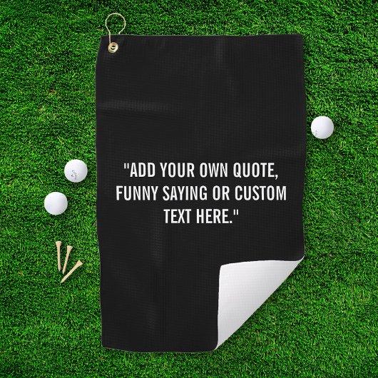 Add Your Own Quote Golfhanddoek