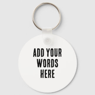 Add Your Words Here Custom Customized Personalized Sleutelhanger