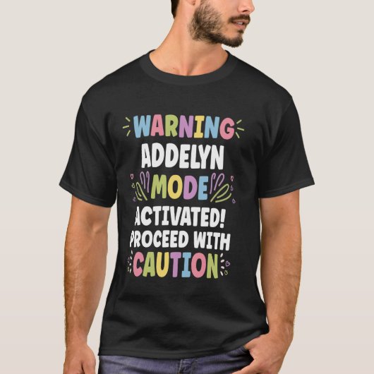 ADDELYN Gepersonaliseerde naam Grappig Schattige A T-shirt (Voorkant)