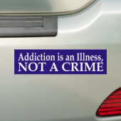Addicatie is een ziekte-Bumpersticker Bumpersticker (Op auto)