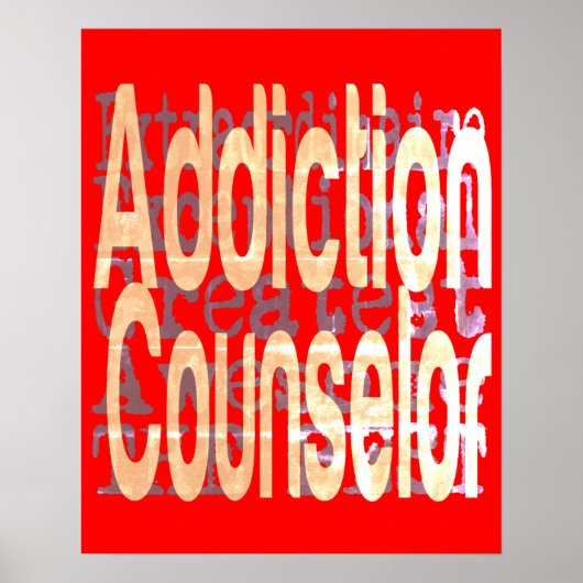 Addication Counselor Extraordinaire Poster (Voorkant)