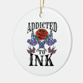 Addicted to Ink Tattooed Inked Tattoo Lover Keramisch Ornament (Links)