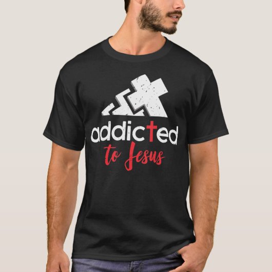 Addicted to Jesus - Christian Men Women Gift T-Shi T-shirt (Voorkant)
