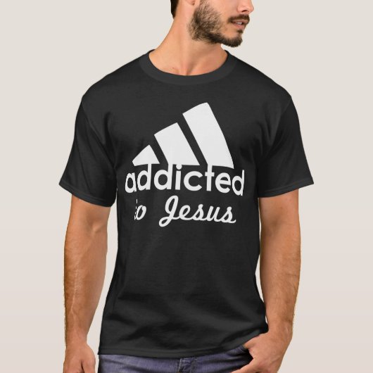 Addicted to Jesus  Funny Christian Sports  T-shirt (Voorkant)