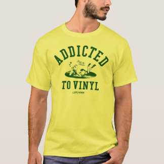Addicted to vinyl (green) t-shirt