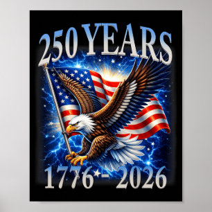 Adelaar en Vlag 250 Jaar 1776-2026 250ste Verjaard Poster
