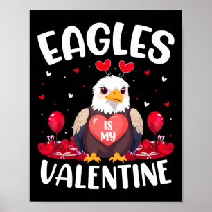 Adelaar is mijn Valentijn liefdes harten Adelaar v Poster