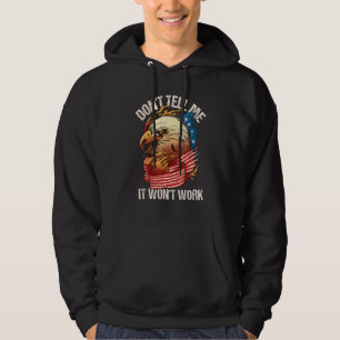 Adelaar met Amerikaanse vlag Vertel me dat het nie Hoodie