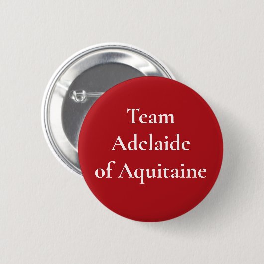 Adelaide of Aquitaine - French Queen Ronde Button 5,7 Cm (Voorkant /achterkant)