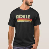 ADELE Gift Name Persoonlijke Retro  80-90 T-shirt (Voorkant)